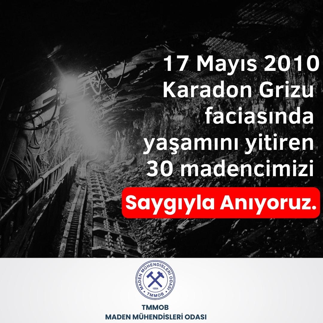 17 Mayıs 2010 Karadon Grizu faciasında yaşamını yitiren 30 madencimizi saygıyla anıyoruz.