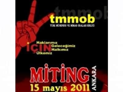 TMMOB Mitingi 15 Mayıs 2011 Pazar