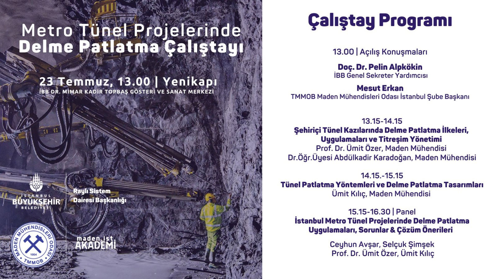 Metro Tünel Projelerinde Delme Patlatma Çalıştayı – 23 Temmuz Cumartesi İstanbul